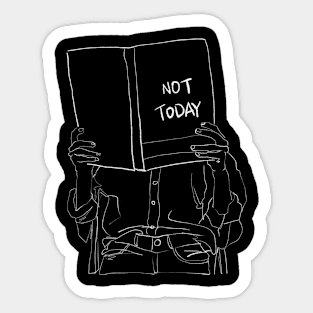 Not Today, Chilling Sticker